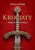Okładka książki Krucjaty. Wojna o Ziemię Świętą