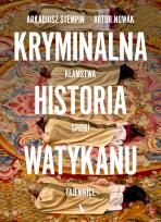Okładka książki Kryminalna historia Watykanu