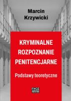Okładka książki Kryminalne rozpoznanie penitencjarne