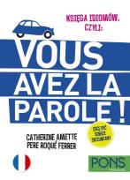 Okładka książki Księga idiomów, czyli Vous avez la parole francuski wyd.3 PONS