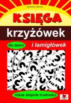 Okładka książki Księga krzyżówek i łamigłówek dla dzieci