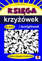 Okładka książki Księga krzyżówek i łamigłówek dla dzieci