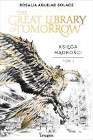 Okładka książki Księga Mądrości: The Great Library of Tomorrow