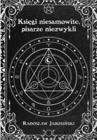 Okładka książki Księgi niesamowite, pisarze niezwykli