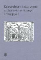 Okładka książki Księgozbiory historyczne mniejszości etnicznych i religijnych