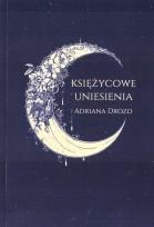 Okładka książki Księżycowe uniesienia