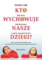 Okładka książki Kto wychowuje nasze dzieci?