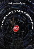 Okładka książki Kto zatrzyma perseidy