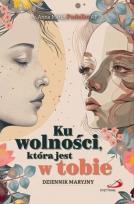Okładka książki Ku wolności, która jest w tobie