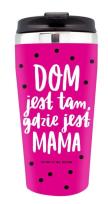 Opakowanie Kubek termiczny Dom gdzie Mama