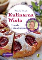Okładka książki Kulinarna Wiola. Ciasta i ciasteczka