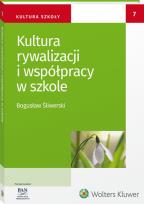 Okładka książki Kultura rywalizacji i współpracy w szkole