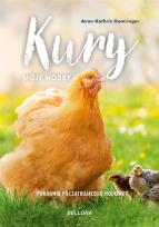 Okładka książki Kury - moje hobby. Poradnik początkującego hodowcy