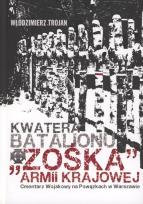 Okładka książki Kwatera Batalionu 'Zośka' AK Cmentarz Wojskowy na Powązkach