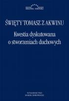 Okładka książki Kwestia dyskutowana o stworzeniach duchowych