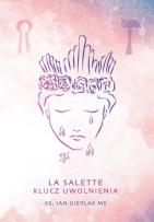Okładka książki La Salette. Klucz uwolnienia