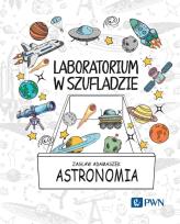 Okładka książki Laboratorium w szufladzie. Astronomia