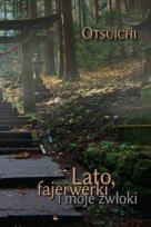 Okładka książki Lato, fajerwerki i moje zwłoki