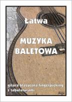 Okładka książki Łatwa Muzyka baletowa - gitara klasyczna...