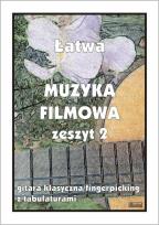 Okładka książki Łatwa Muzyka filmowa z.2 Gitara klasyczna...