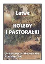 Okładka książki Łatwe Kolędy i pastorałki. Gitara klasyczna...