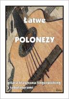 Okładka książki Łatwe polonezy. Gitara klasyczna/fingerpicking...