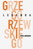 Okładka książki Legenda Grzegorzewskiego