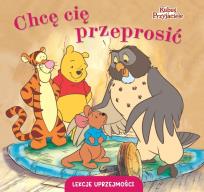Okładka książki Lekcje uprzejmości. Chcę cię przeprosić. Disney Kubuś i Przyjaciele