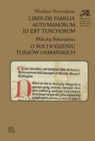 Okładka książki Liber de familia autumanorum, id est turchorum / O pochodzeniu Turków osmańskich