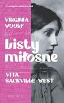 Okładka książki Listy miłosne. Virginia Woolf i Vita Sackville-Wes