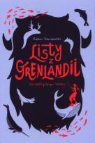Okładka książki Listy z Grenlandii. Na arktycznym szlaku