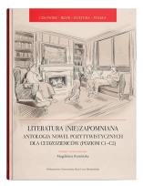 Okładka książki Literatura (nie)zapomniana. Antologia nowel pozytywistycznych dla cudzoziemców (poziom C1-C2)