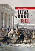 Okładka książki Litwa w roku 1812