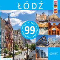 Okładka książki Łódź - 99 miejsc / 99 Places / 99 Platze / 99 mest/ 99 Lugares