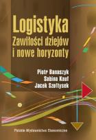 Okładka książki Logistyka. Zawiłości dziejów i nowe horyzonty