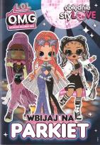Okładka książki LOL Surprise! OMG Obłędnie styLOVE. Wbijaja na...