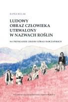 Okładka książki Ludowy obraz człowieka utrwalony w nazwach roślin