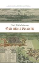 Okładka książki Ludwig Wilhelm Bruggemann. Opis miasta Szczecina