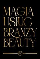 Okładka książki Magia Usług Branży Beauty
