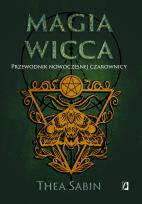 Okładka książki Magia Wicca. Przewodnik nowoczesnej czarownicy