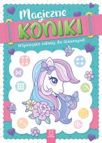 Okładka książki Magiczne koniki. Aktywizujące zabawy dla dziewczynek