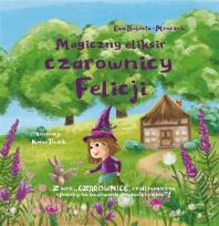 Okładka książki Magiczny eliksir czarownicy Felicji