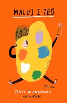 Okładka książki Maluj z Teo. Zeszyt do kolorowania