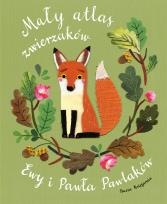 Okładka książki Mały atlas zwierzaków Ewy i Pawła Pawlaków