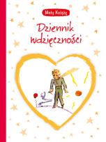 Okładka książki Mały Książę. Dziennik wdzięczności