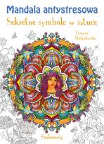 Okładka książki Mandala antystresowa. Sekretne symbole w sztuce