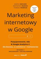 Okładka książki Marketing internetowy w Google. Pozycjonowanie, Ads & Google Analytics 4 dla biznesu, e-commerce, marketerów
