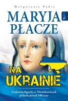 Okładka książki Maryja płacze na Ukrainie