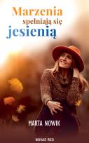 Okładka książki Marzenia spełniają się jesienią