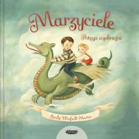 Okładka książki Marzyciele. Potęga wyobraźni